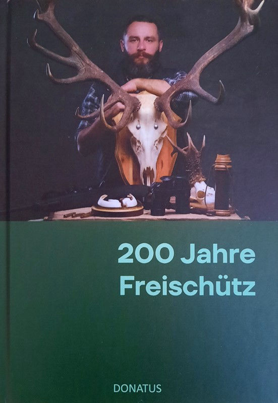 200 Jahre Freischütz